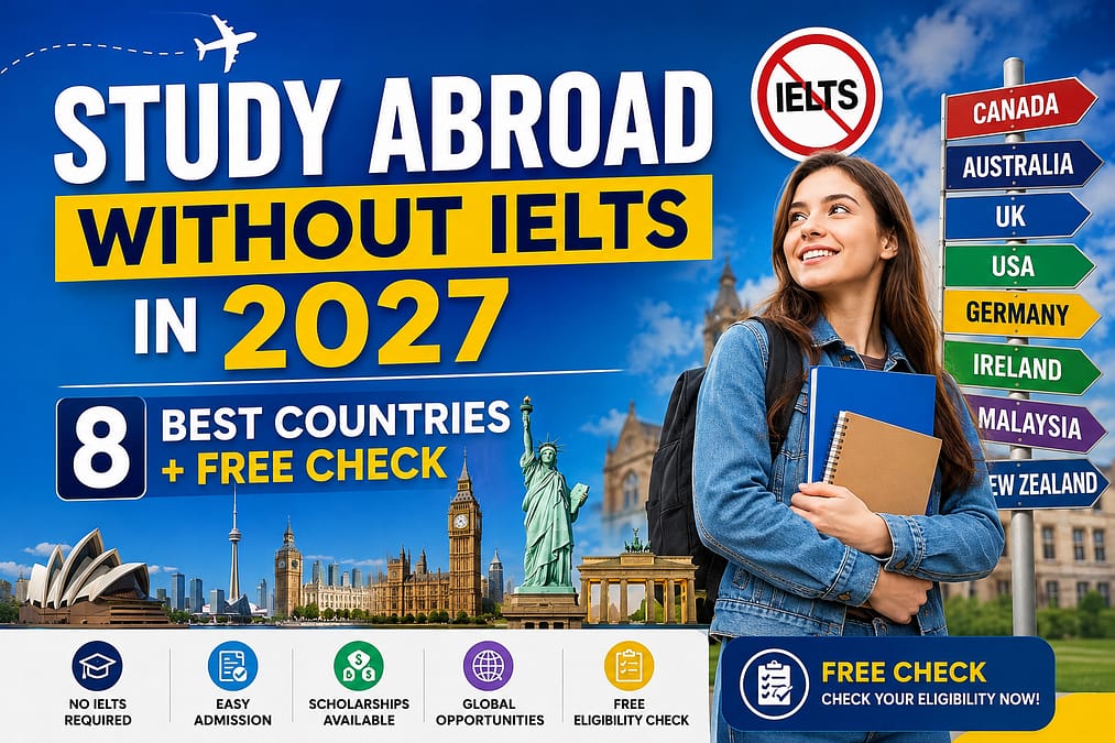 Study abroad without IELTS 2027 guide for Pakistani students